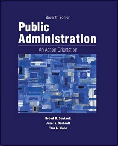 Public Administration: An Action Orientation Ebook Kindle Editon