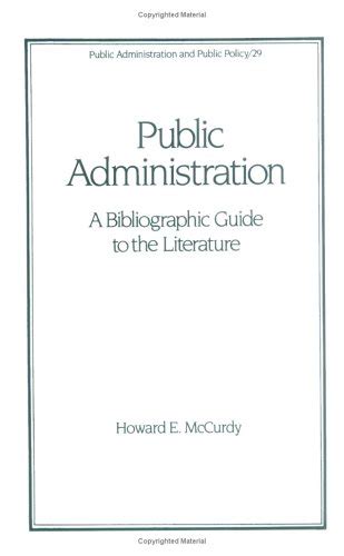 Public Administration A Bibliographic Guide to the Literature Reader