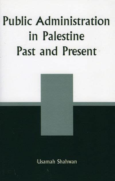 Public Administration in Palestine Past and Present Doc