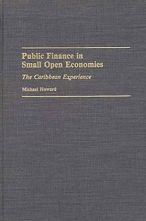 Public Finance in Small open Economies The Caribbean Experience Kindle Editon