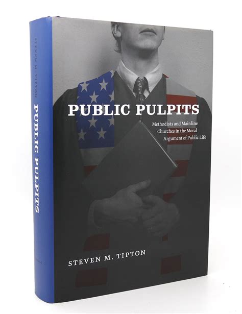 Public Pulpits Methodists and Mainline Churches in the Moral Argument of Public Life Kindle Editon