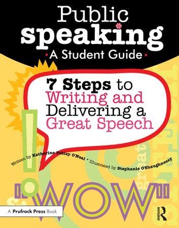 Public Speaking: 7 Steps To Writing And Delivering A Great Speech (A Student Guide) Kindle Editon