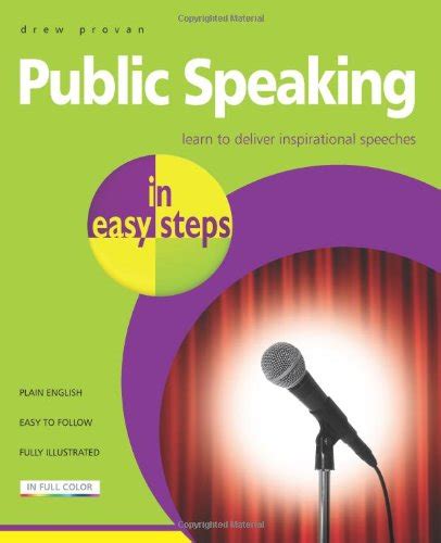 Public Speaking in Easy Steps: Learn to Deliver Inspirational Speeches Kindle Editon