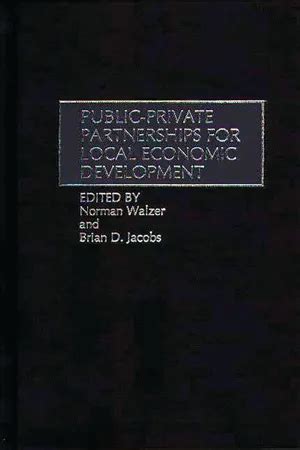 Public-Private Partnerships for Local Economic Development Kindle Editon