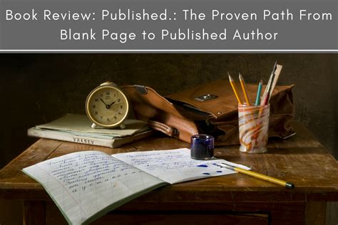 Published The Proven Path From Blank Page to Published Author Reader