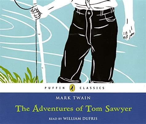 Puffin Classics The Adventures Of Tom Sawyer Unabridged Compact D Reader