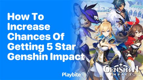 Pull Rates in Genshin Impact: Understanding the Probability of Getting 5-Star Characters