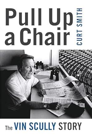 Pull Up a Chair The Vin Scully Story Epub