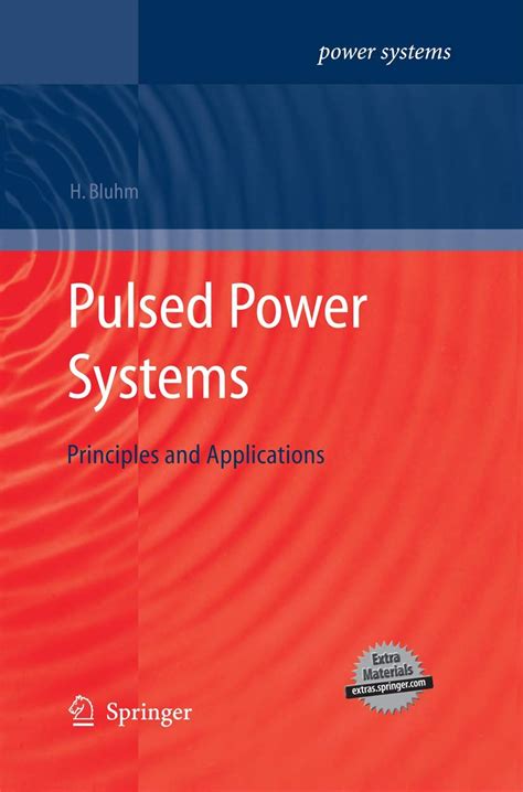 Pulsed Power Systems Principles and Applications 1st Edition Reader