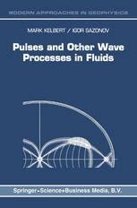 Pulses and Other Wave Processes in Fluids An Asymptotical Approach to Initial Problems 1st Edition Kindle Editon