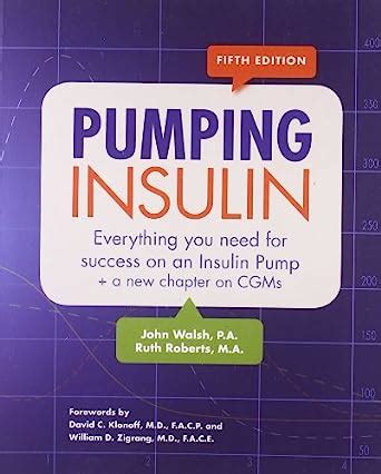 Pumping Insulin Everything You Need for Success on an Insulin Pump Doc
