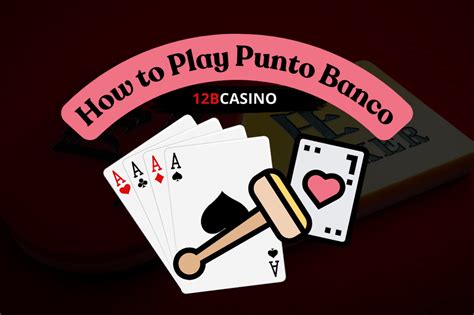 Punto Banco Card Game: A Comprehensive Guide for Beginners and Pros