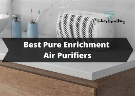 Pure Enrichment Air Purifier: Your Ultimate Guide to Clean Indoor Air