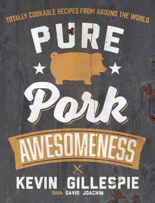 Pure Pork Awesomeness Totally Cookable Recipes from Around the World Kindle Editon