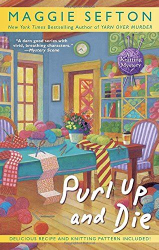 Purl Up and Die A Knitting Mystery PDF
