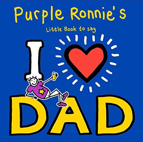 Purple Ronnie s I Heart Dad PDF