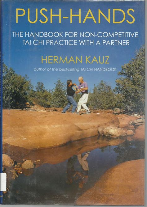 Push Hands Handbook for Non-competitive Tai Chi Practice with a Partner Reader