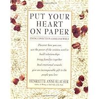 Put Your Heart on Paper Staying Connected In A Loose-Ends World Reader