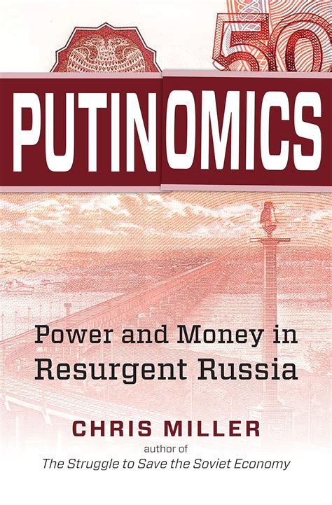 Putinomics Power and Money in Resurgent Russia Doc