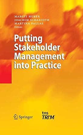 Putting Stakeholder Management into Practice 1st Edition PDF