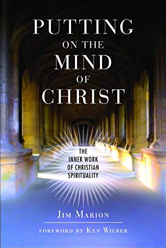 Putting on the Mind of Christ The Inner Work of Christian Spirituality Epub