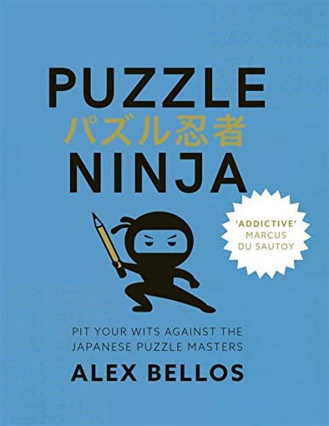 Puzzle Ninja Pit Your Wits Against the Japanese Puzzle Masters Doc