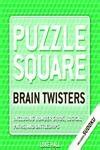 Puzzle Square : Brain Twisters  Including Number Grids, Logical Paths, and Battleships Kindle Editon