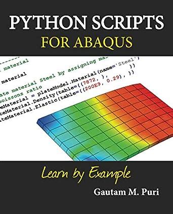 Python scripts for Abaqus : learn by example Ebook Kindle Editon