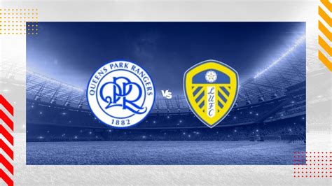 QPR x Leeds Palpite: Desvendando o Duelo de Gigantes