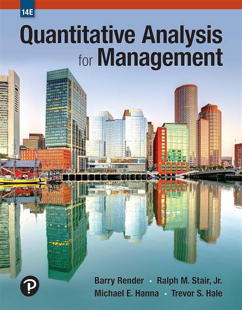 QUANTITATIVE ANALYSIS FOR MANAGEMENT 12TH EDITION Ebook Kindle Editon