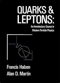 QUARKS AND LEPTONS HALZEN MARTIN SOLUTIONS Ebook Reader