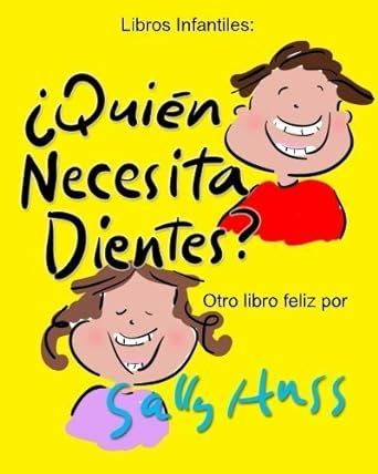 QUIÃ‰N NECESITA DIENTES Spanish Edition Doc