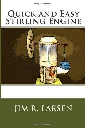 QUICK AND EASY STIRLING ENGINE LARSEN Ebook Doc