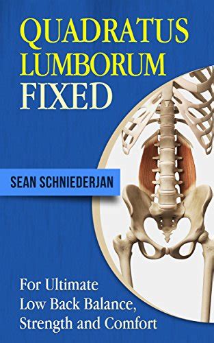 Quadratus Lumborum Fixed For Ultimate Low Back Balance Strength and Comfort Simple Strength Book 14 Doc