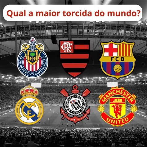 Qual time tem a maior torcida do mundo? Uma análise abrangente