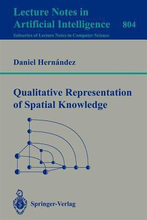 Qualitative Representation of Spatial Knowledge Kindle Editon