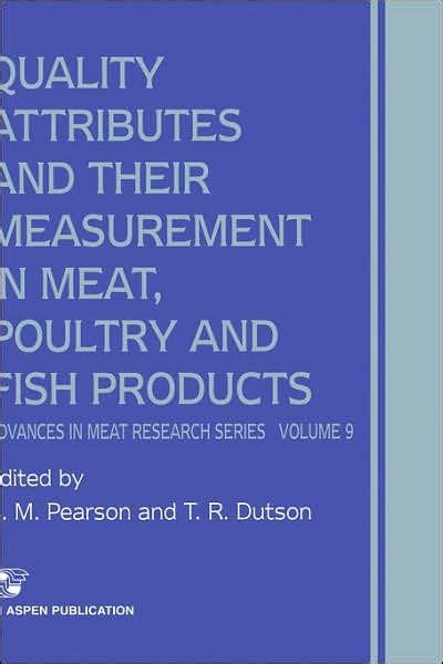 Quality Attributes and their Measurement in Meat, Poultry and Fish Products 1st Edition PDF