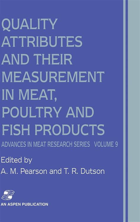 Quality Attributes and their Measurement in Meat, Poultry and Fish Products 1st Edition PDF