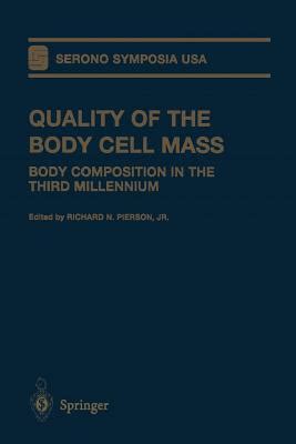 Quality of the Body Cell Mass Body Composition in the Third Millennium PDF