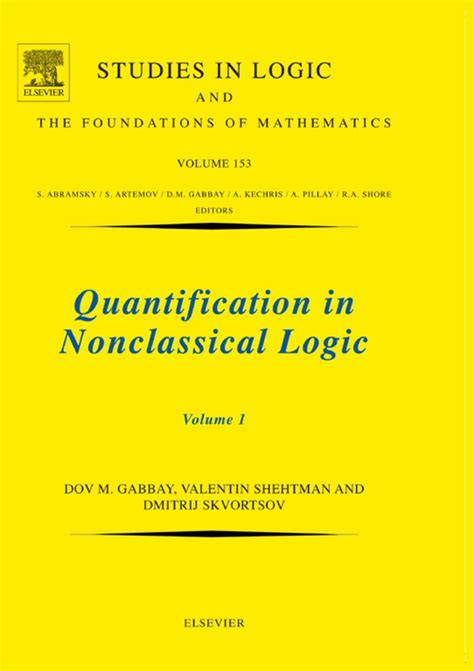 Quantification in Nonclassical Logic, Volume 153 (Studies in Logic and the Foundations of Mathematic PDF