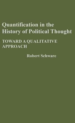 Quantification in the History of Political Thought Toward a Qualitative Approach Epub