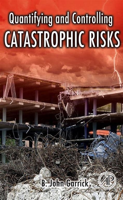 Quantifying and Controlling Catastrophic Risks Ebook PDF