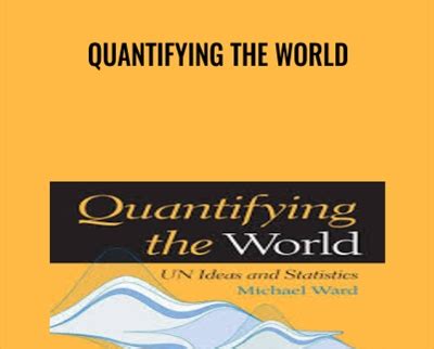 Quantifying the World: