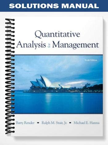 Quantitative Analysis For Management 10th Edition Solutions Doc