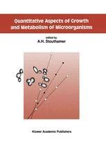 Quantitative Aspects of Growth and Metabolism of Microorganisms 1st Edition Doc