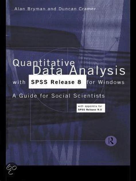 Quantitative Data Analysis with SPSS Release 8 for Windows: A Guide for Social Scientists Ebook Doc