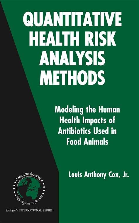 Quantitative Health Risk Analysis Methods Modeling the Human Health Impacts of Antibiotics Used in F Kindle Editon