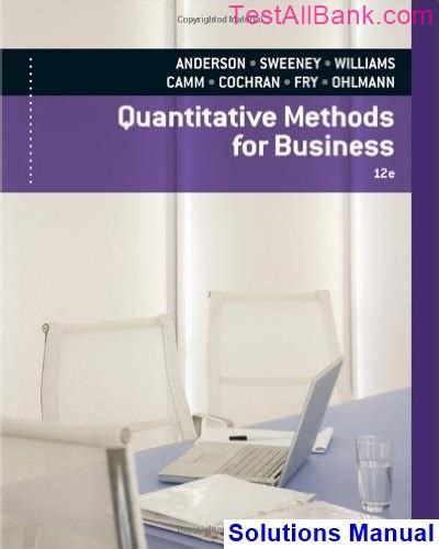 Quantitative Methods For Business 12th Edition Solutions Reader