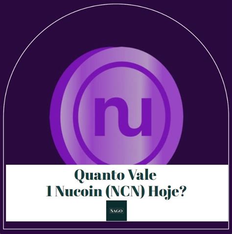 Quanto Vale um Nucoin? Descubra o Valor e Potencial do Token do Nubank