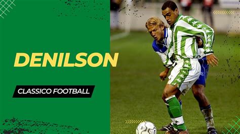 Quantos gols Denilson marcou pelo Betis?